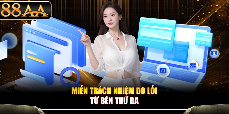 Miễn trách nhiệm do lỗi từ bên thứ ba